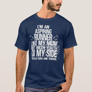 Camiseta Aspirando Runner Como Minha Mãe Mas com Juventude