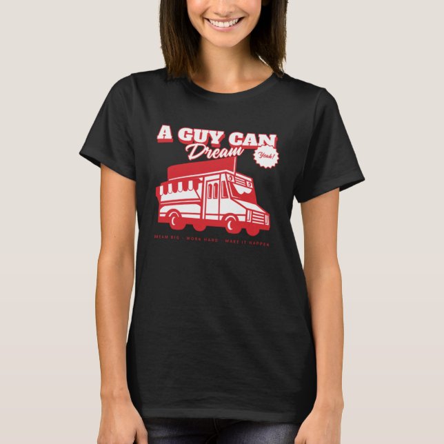 Camiseta Aspiring Food Truck Chef Catering  A Guy Can Dream (Frente)