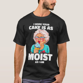 Camiseta Assando Vovó Espero Que Seu Bolo Seja Tão Úmido Qu