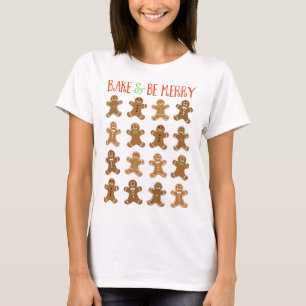 Camiseta Assar de pão-de-gengibre e ser Feliz