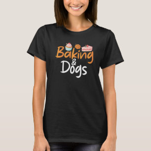 Camiseta Assar E Cães Cozinhar Assar Padeiro  
