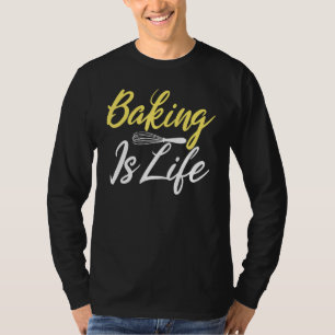 Camiseta Assar É Vida Cozinhar Assar Padeiro