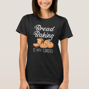 Camiseta Assar Pão É Meu Cardio Padeiro Faz Bolos