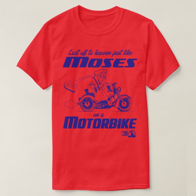 Camiseta Assim como Moisés em lágrimas de moto por medo (Frente do Design)