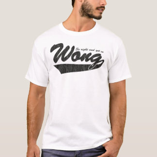 Camiseta Assim direito no entanto assim Wong.
