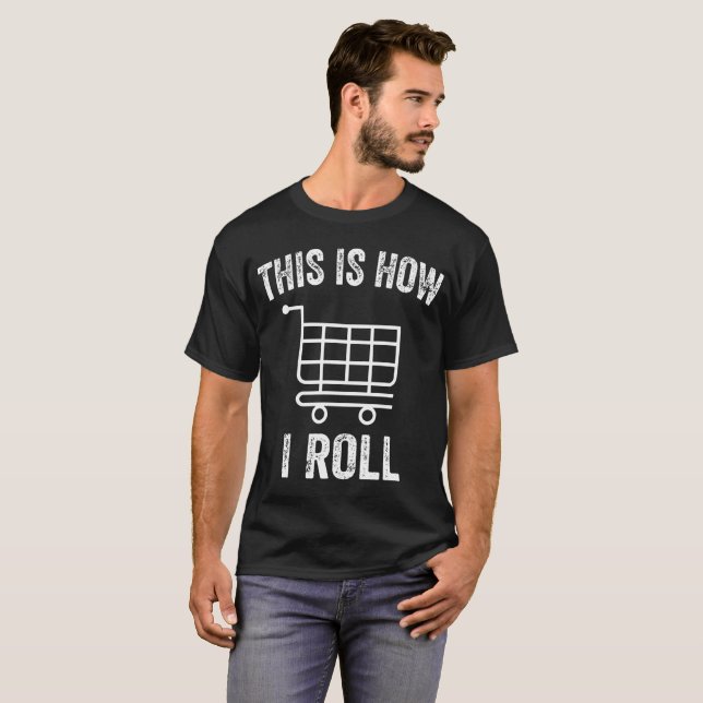 Camiseta Assim Eu Rodo Carrinho de Compras de Supermercado (Frente Completa)