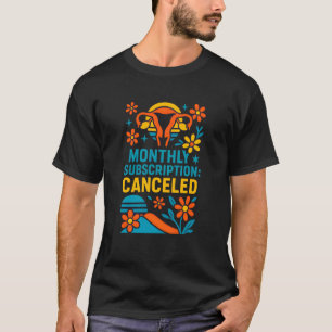 Camiseta Assinatura Mensal de Histerectomia Cancelada Diver