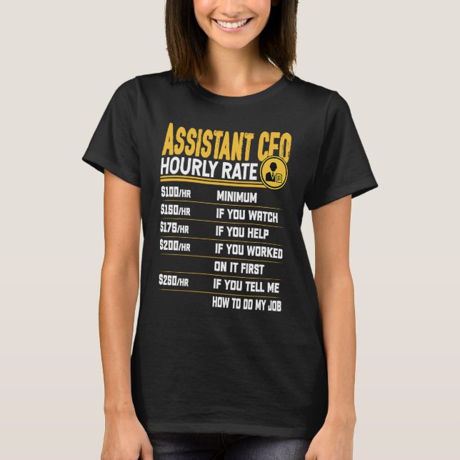 Camiseta Assistant CFO Hourly Rate   Chief Financial Office (Frente)