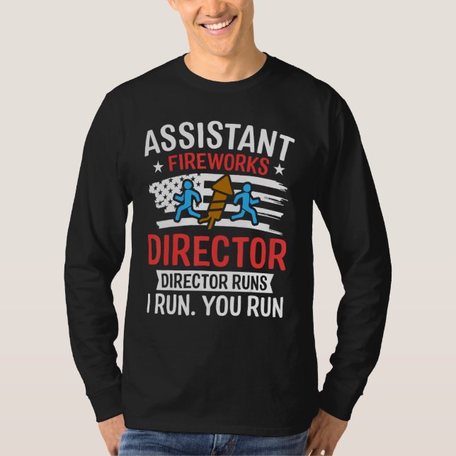 Camiseta Assistant Fireworks Director I Run You Run  4th Of (Frente)