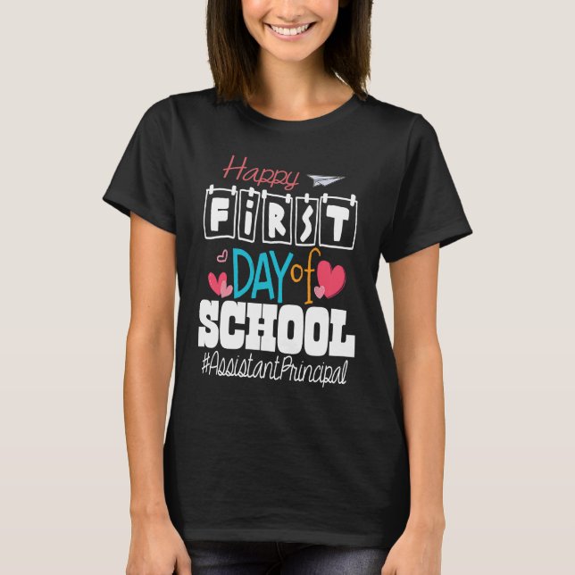 Camiseta Assistant Principal Happy First Day of School Back (Frente)