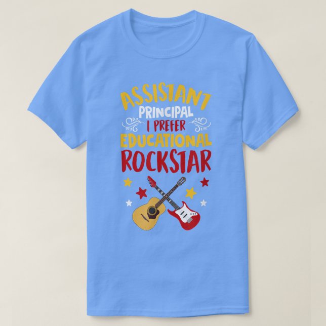 Camiseta Assistant Principal I Prefer Educational Rockstar  (Frente do Design)