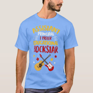 Camiseta Assistant Principal I Prefer Educational Rockstar 