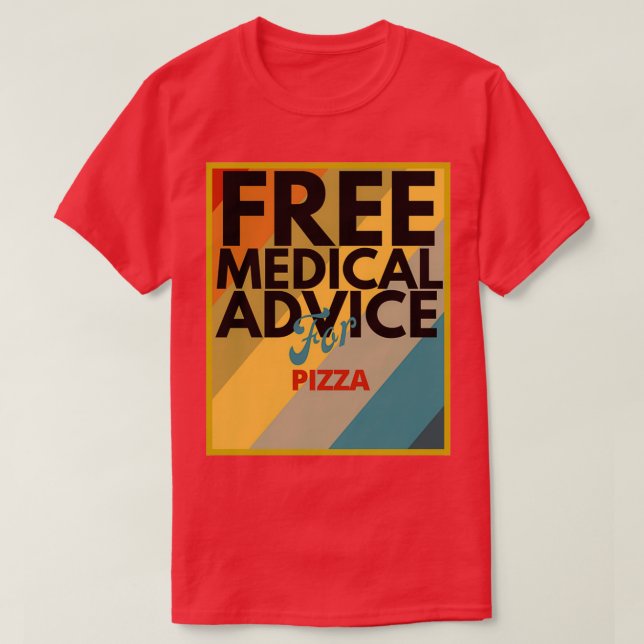 Camiseta Assistência Médica Gratuita para Presente de Pizza (Frente do Design)