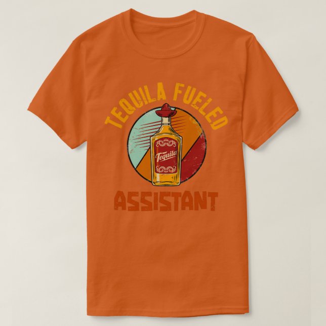 Camiseta Assistente alimentado por tequila (Frente do Design)