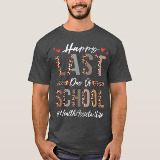 Camiseta Assistente De Saúde Feliz Dia Passado Da Escola En