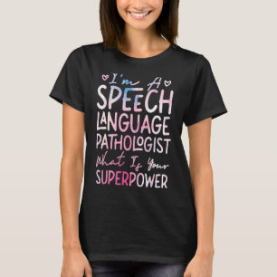 Camiseta Assistente de Terapia de Fala SLP Sou uma Fala