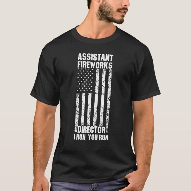 Camiseta Assistente do diretor do Fireworks Eu o executo 4  (Frente)