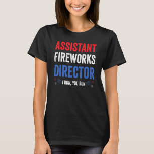 Camiseta Assistente do diretor do Fireworks Eu o executo 4