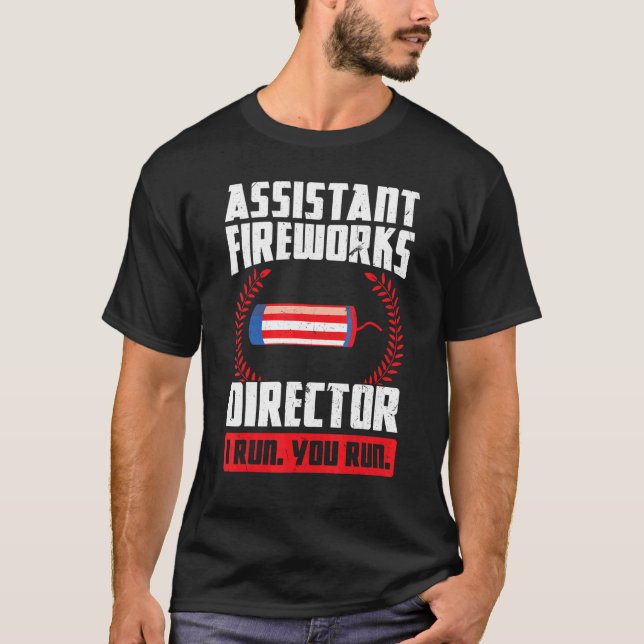 Camiseta Assistente do Fireworks Diretor Eu o executo no Fi (Frente)