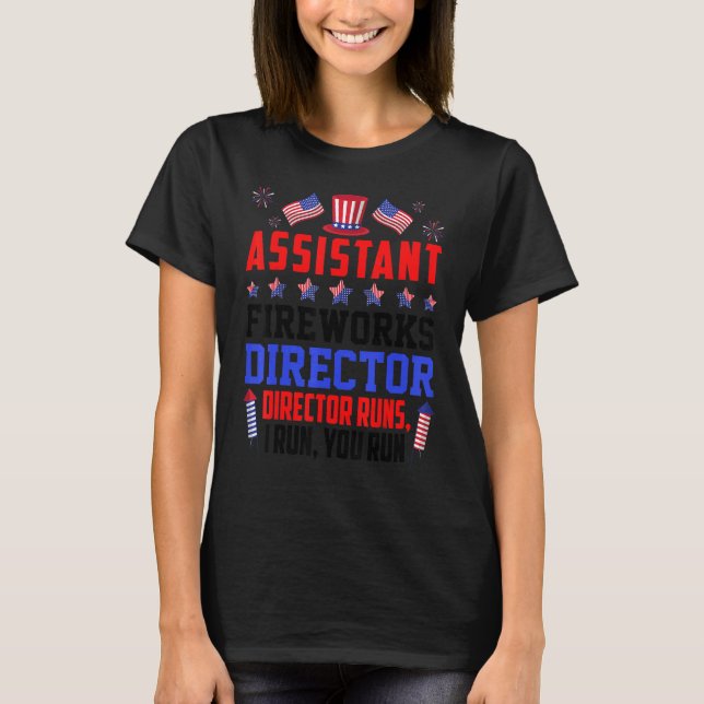 Camiseta Assistente do Fireworks Diretor Executa I Run You  (Frente)