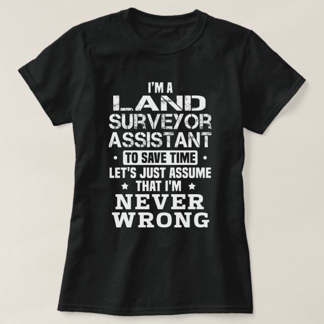Camiseta Assistente do Land Surveyor (Frente do Design)