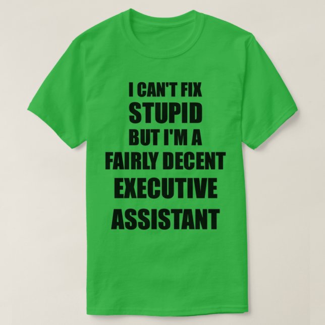 Camiseta Assistente Executivo Mug I Não Consigo Corrigir Gi (Frente do Design)