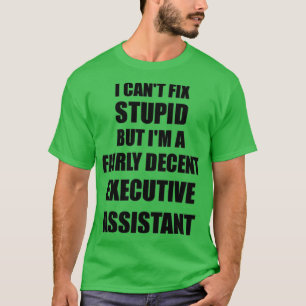 Camiseta Assistente Executivo Mug I Não Consigo Corrigir Gi