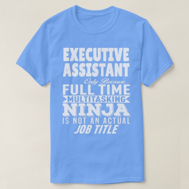 Camiseta Assistente Executivo Multitarefa Ninja (Frente do Design)