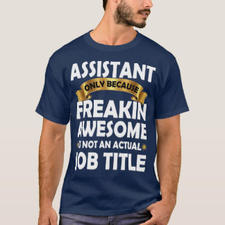 Camiseta Assistente Freakin Admirável Gift Engraçado Assist