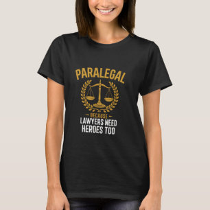 Camiseta Assistente Legal Paralegal Porque Advogados Precis