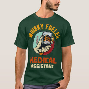 Camiseta Assistente médico alimentado por Whisky