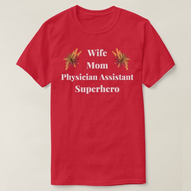Camiseta Assistente Médico da Mãe Esposa (Frente do Design)