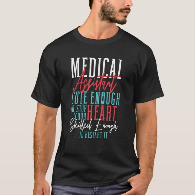Camiseta Assistente Médico Do MÃE Suficiente Para Parar De  (Frente)