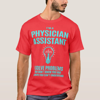 Camiseta Assistente Médico I Resolve Problemas Item de Pres