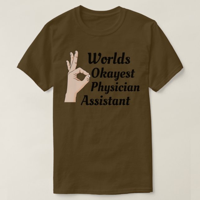 Camiseta Assistente Médico Mundial Okayest 1 (Frente do Design)