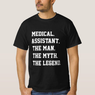 Camiseta Assistente Médico O Homem O Mito A Legenda