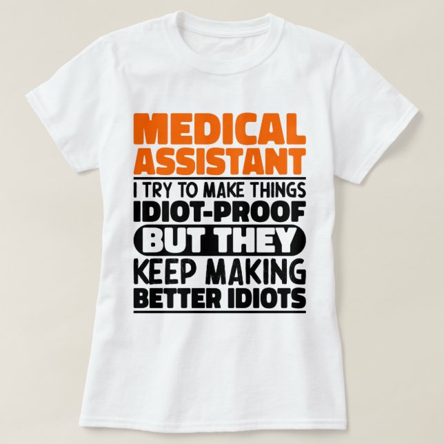 Camiseta Assistente Médico, Tento Engraçado. (Frente do Design)