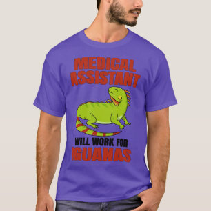 Camiseta Assistente Médico Trabalhará Para Iguanas