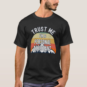 Camiseta Assistente Pessoal, Confie em mim Sou um Assis Pes