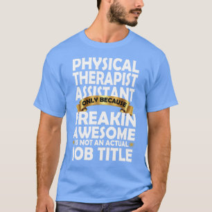 Camiseta Assistente Terapêutico Físico - Presente Adorável