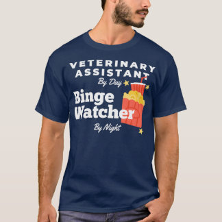 Camiseta Assistente veterinário Binge Watcher