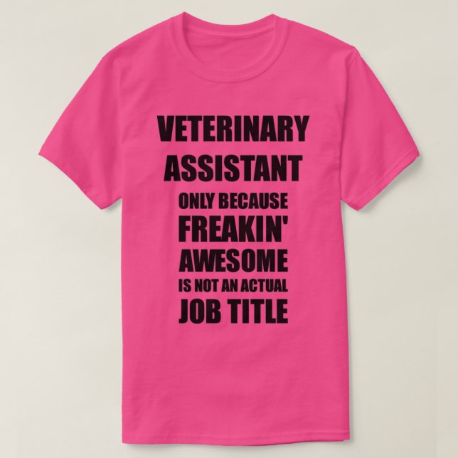 Camiseta Assistente Veterinário Porque O Fantasma De Loucur (Frente do Design)
