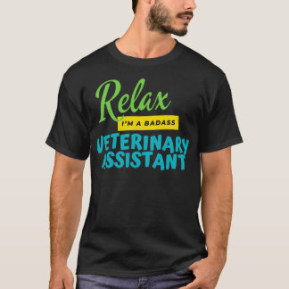 Camiseta Assistente Veterinário Relax Ix27m A Badass