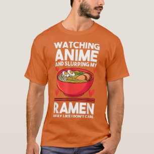 Camiseta Assistindo anime e esfregando meu Ramen Anime & Ra