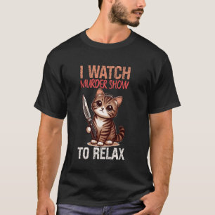 Camiseta Assisto a um Show de Assassinato Para Relaxar Humo