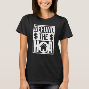 Camiseta Associação Anti-Homeowner Defende A Piada HOA