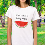 Camiseta Associação Familiar Melancia<br><div class="desc">Esta camiseta da Reunião Familiar é decorada com uma melancia de cor vermelha. Perfeito para seu CHURRASCO de verão, piquenique ou biscoito. Facilmente personalizável. À medida que criamos a nossa trabalho de arte, não encontraremos esta imagem exata de outros designers. Original Watercolor © Michele Davies.</div>