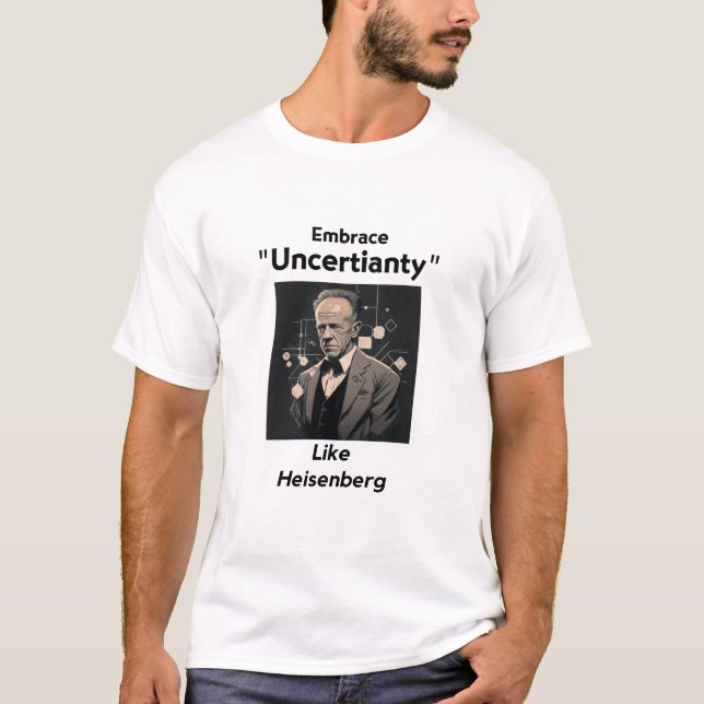 Camiseta Assumir incerteza como Heisenberg 01 Histórica (Frente)