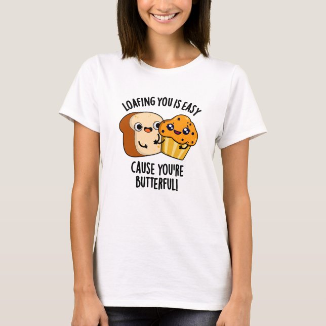 Camiseta Assustá-lo é fácil porque você é Butterful (Frente)