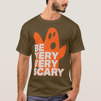 Camiseta Assustador Do Halloween, Fantasma, Seja Muito Assu